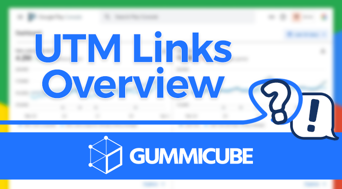 UTM Links - What are they & How to Track