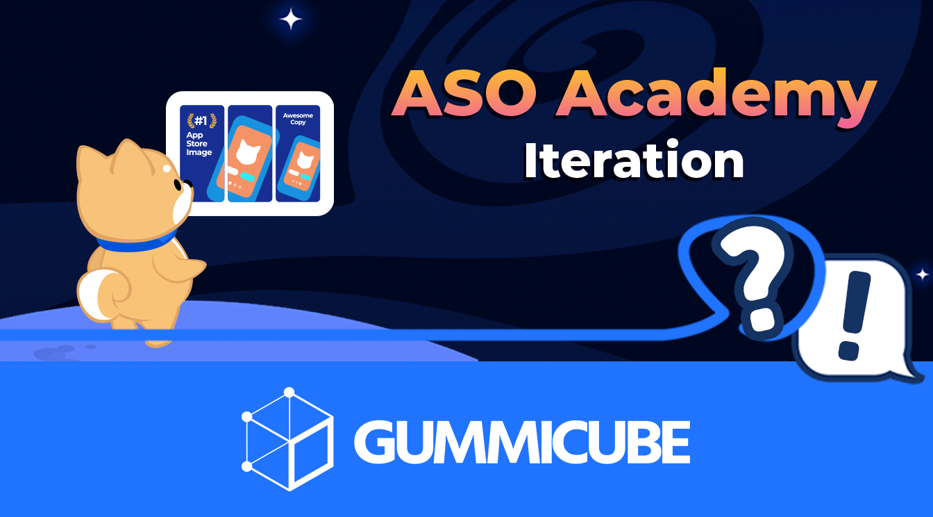 ASO Academy - Importance of Iteration