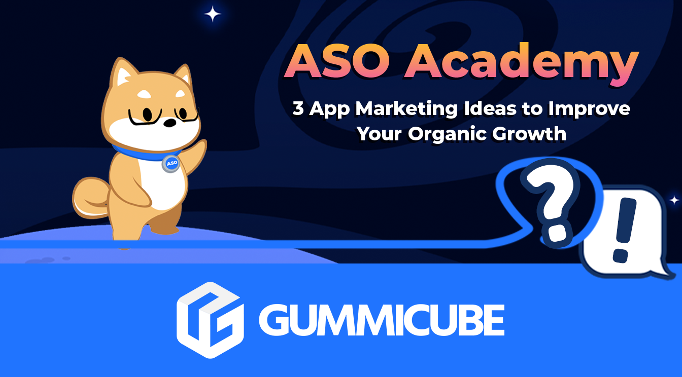 3 App marketing Ideas to Improve Your Organic Growth