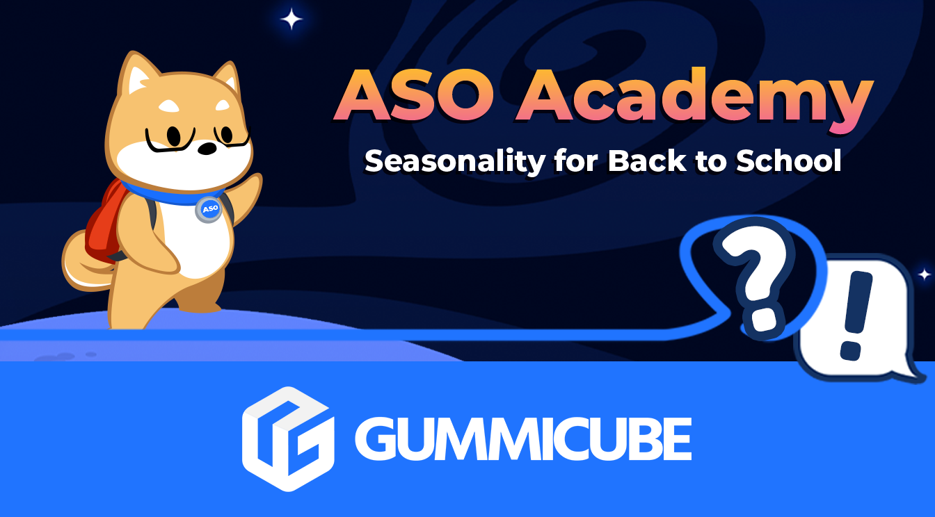 ASO Academy: Marketing An App For Back To School